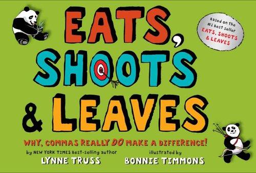 Eats, Shoots and Leaves :why commas really do make a difference!