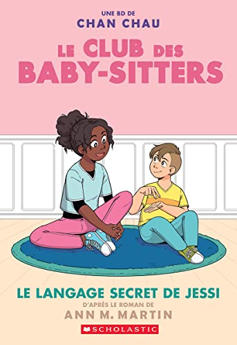 Le langage secret de Jessi [roman graphique]  : Le club des baby-sitters #12.